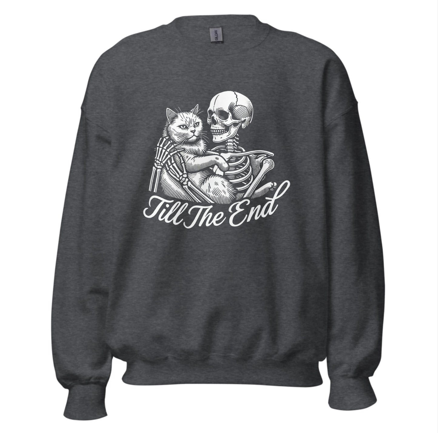 Till The End - Unisex Sweatshirt