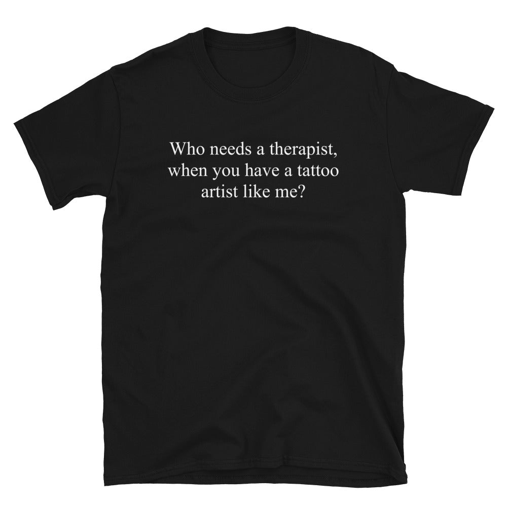 Therapist - Unisex T-Shirt